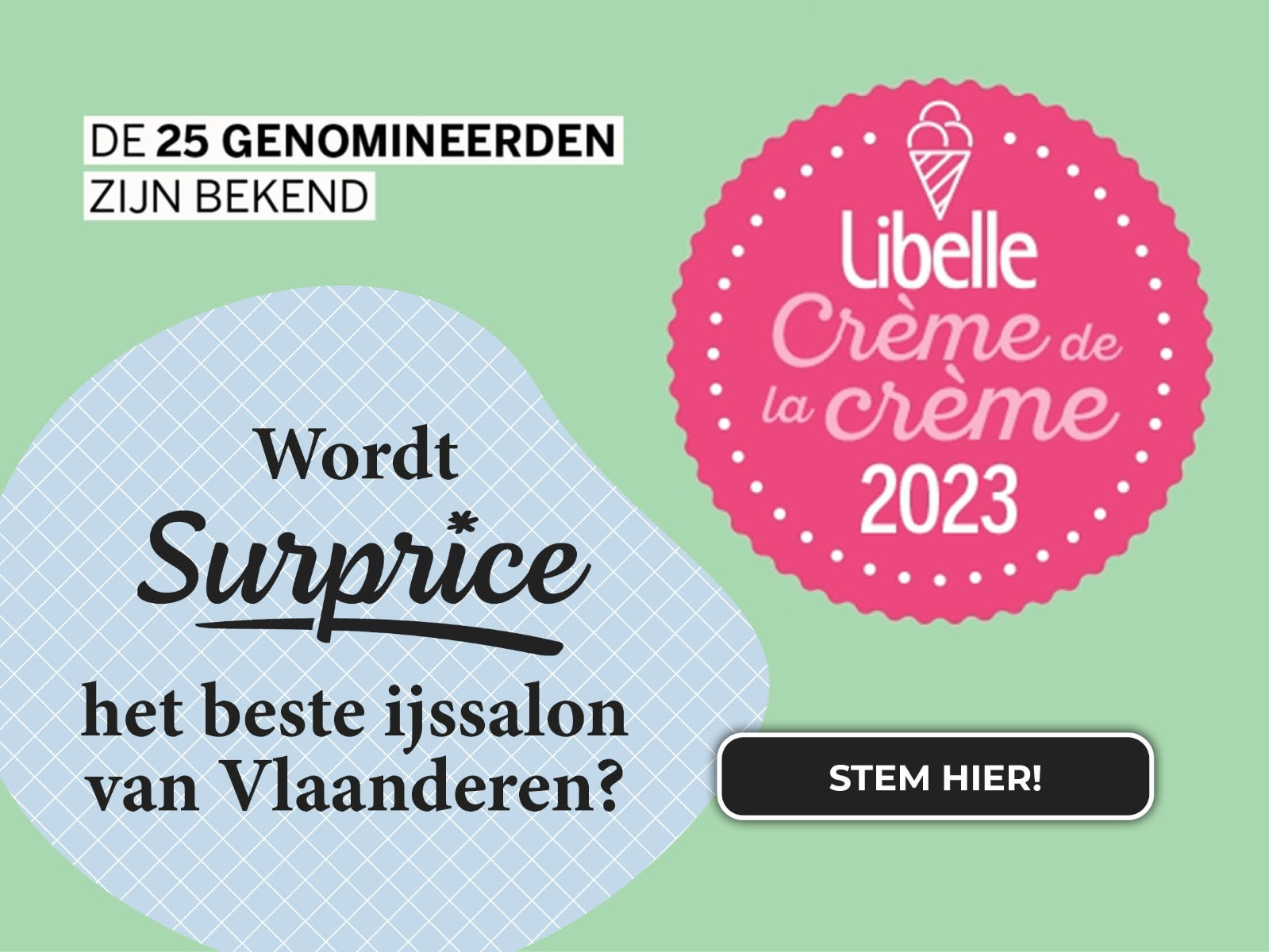 Surprice Libelle wedstrijd crème de la crème